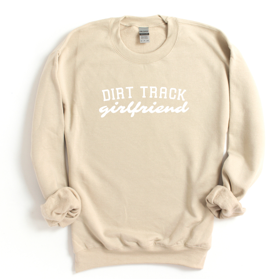 Dirt Track Girlfriend Sweatshirt