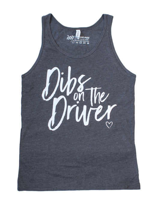 Dibs on the Driver Tank Top