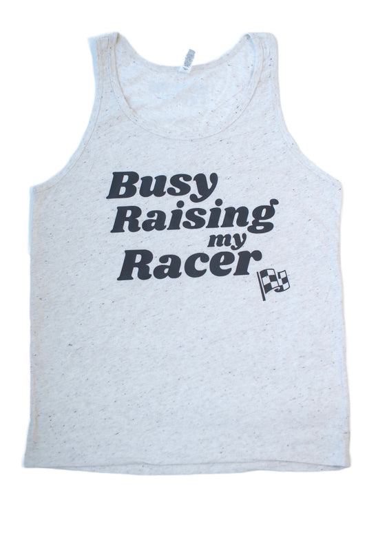 Busy Raising My Racer Tank Top